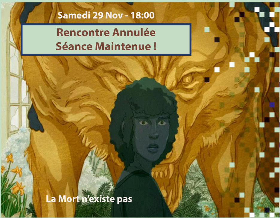 CINÉ PHILO : LA MORT N’EXISTE PAS – RENCONTRE ANNULÉE, SÉANCE MAINTENUE !