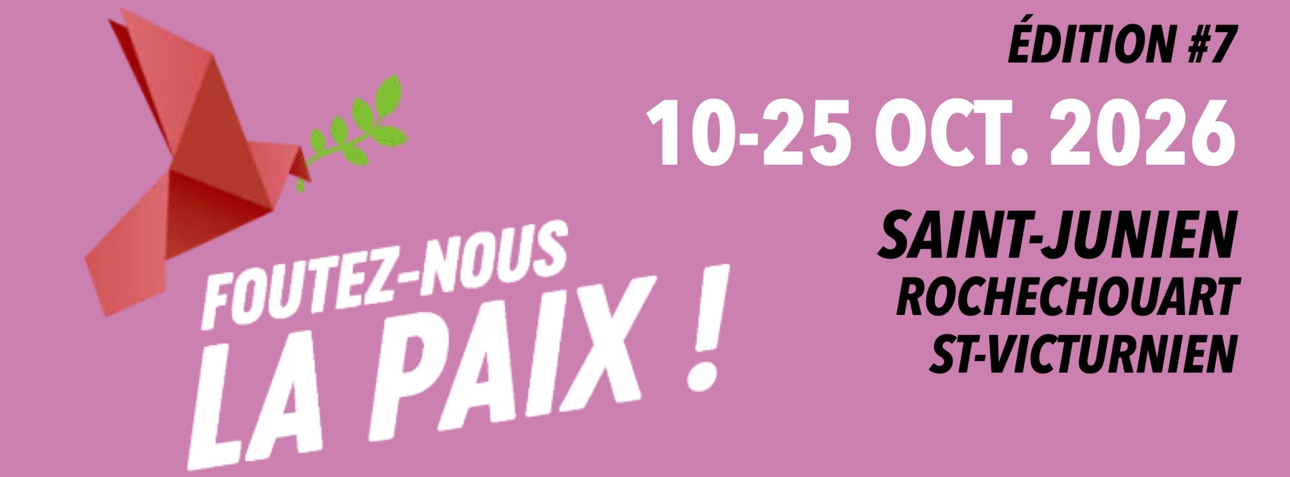 FESTIVAL FOUTEZ-NOUS LA PAIX 7e édition